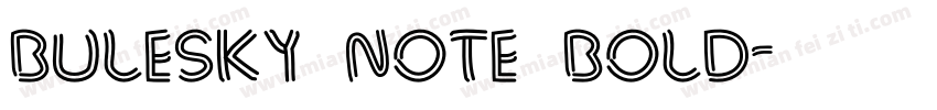 bulesky note bold字体转换